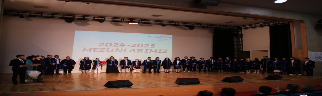 2024-2025 Öğretim Yılı Mezuniyet Töreni